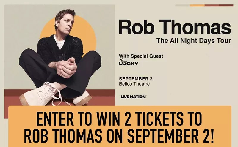 Enter to Win 2 Tickets to Rob Thomas on September 2! - Demo