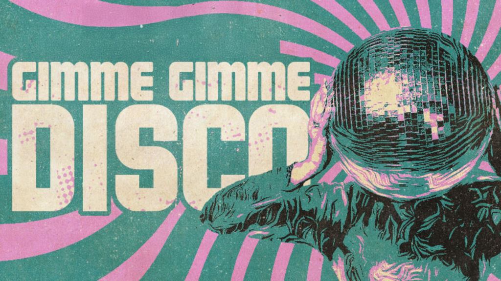 Gimme Gimme Disco – 18+