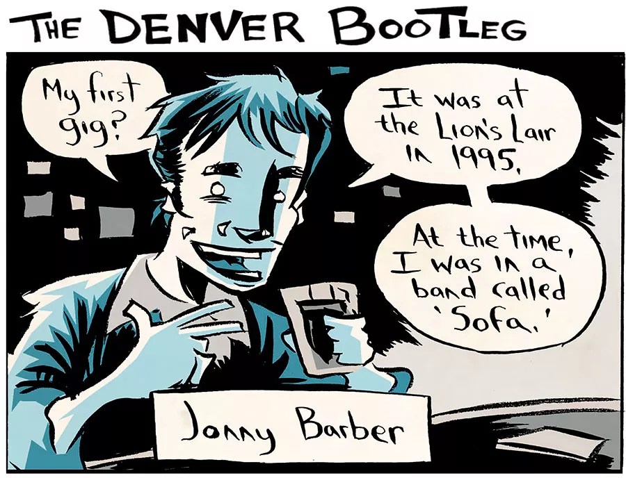 Gunshots, Dumpster Sex and Murder: Jonny Barber’s First Gig