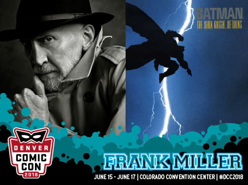 Get Ready: Frank Miller Is Coming to Denver Comic Con