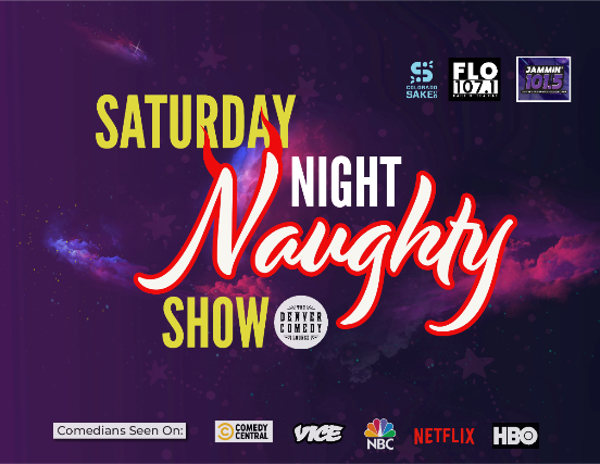 The Denver Comedy Lounge: Saturday Night Naughty Show